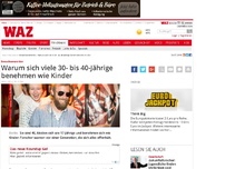 Bild zum Artikel: Warum sich viele 30- bis 40-Jährige benehmen wie Kinder