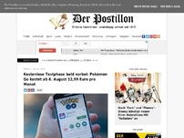 Bild zum Artikel: Kostenlose Testphase bald vorbei: Pokémon Go kostet ab 6. August 12,99 Euro pro Monat