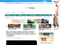 Bild zum Artikel: Österreichs Außenminister fordert Erdogan-Freunde auf, das Land zu verlassen