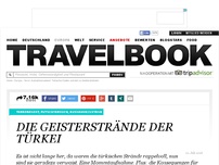 Bild zum Artikel: Türkische Küsten 
werden zu Geisterstränden