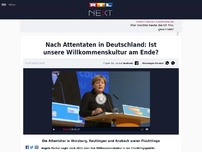 Bild zum Artikel: Nach Attentaten in Deutschland: Ist unsere Willkommenskultur am Ende?