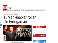 Bild zum Artikel: 2300 Polizisten im Einsatz - Türken-Rocker rollen für Erdogan an