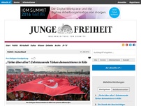 Bild zum Artikel: „Türkei über alles“: Tausende Türken demonstrieren in Köln