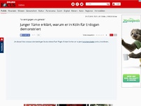 Bild zum Artikel: 'Es wird gegen uns gehetzt' - Junger Türke erklärt, warum er in Köln für Erdogan demonstriert