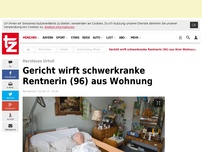 Bild zum Artikel: Gericht wirft schwerkranke Rentnerin (96) aus ihrer Wohnung