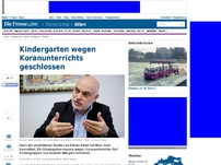 Bild zum Artikel: Kindergarten in Wien wegen Koranunterrichts geschlossen