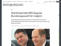 Bild zum Artikel: SPD: Olaf Scholz hält SPD-Sieg bei Bundestagswahl für möglich