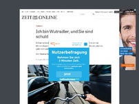 Bild zum Artikel: Radfahren: Ich bin Wutradler, und Sie sind schuld