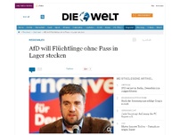 Bild zum Artikel: AfD will Flüchtlinge ohne Pass in Lager stecken