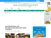 Bild zum Artikel: 19 Geheimnisse, die Krankenschwestern dir nicht verraten