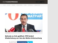 Bild zum Artikel: Befunde zu früh geöffnet: FPÖ fordert Wiederholung von Van-der-Bellen-Untersuchung