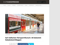 Bild zum Artikel: Auf vielfachen Fahrgast-Wunsch: U6 bekommt Kebabstand-Waggon