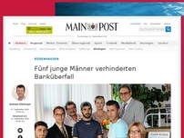 Bild zum Artikel: Fünf junge Männer verhinderten Banküberfall