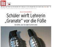 Bild zum Artikel: Er rief „Allahu akbar“ - Schüler wirft Lehrerin „Granate“ vor die Füße