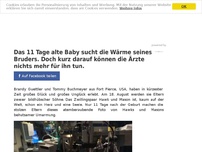 Bild zum Artikel: Das 11 Tage alte Baby sucht die Wärme seines Bruders. Doch kurz darauf können die Ärzte nichts mehr für ihn tun.