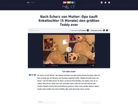 Bild zum Artikel: Nach Scherz von Mutter: Opa kauft Enkeltochter (5 Monate) den größten Teddy ever