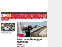 Bild zum Artikel: Briten bauen Mauer gegen Flüchtlinge