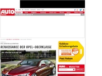 Bild zum Artikel: Renaissance der Opel-Oberklasse