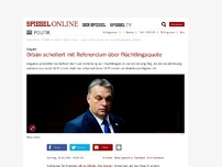 Bild zum Artikel: Ungarn: Orbán scheitert mit Referendum über Flüchtlingsquote