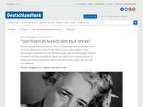 Bild zum Artikel: Deutschlandfunk | Interview | 'Von Hannah Arendt den Mut lernen'
