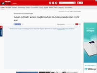 Bild zum Artikel: Scheidendes Staatsoberhaupt - Gauck schließt einen muslimischen Bundespräsidenten nicht aus