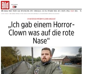 Bild zum Artikel: Den falschen erwischt... - Ich gab einem Horror-Clown was auf die rote Nase