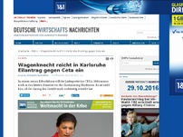 Bild zum Artikel: Wagenknecht reicht in Karlsruhe Eilantrag gegen Ceta ein