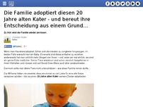 Bild zum Artikel: Die Familie adoptiert diesen 20 Jahre alten Kater - und bereut ihre Entscheidung aus einem Grund…