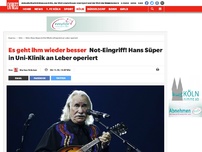 Bild zum Artikel: Es geht ihm wieder besser: Not-Eingriff! Hans Süper in Uni-Klinik an Leber operiert