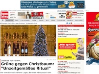 Bild zum Artikel: Grüne gegen Christbaum: 'Unzeitgemäßes Ritual'