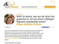 Bild zum Artikel: Wollt Ihr wissen, was aus der alten Frau geworden ist, die von einem 17jährigen Afghanen vergewaltigt wurde? - von zeit im blick