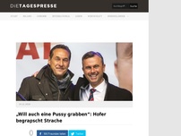 Bild zum Artikel: „Will auch eine Pussy grabben“: Hofer begrapscht Strache