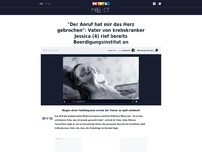 Bild zum Artikel: Vater von krebskranker Jessica (4) rief bereits Beerdigungsinstitut an