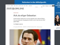 Bild zum Artikel: Sebastian Kurz: Ach, du eiliger Sebastian