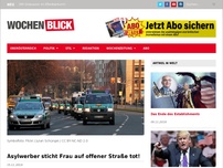 Bild zum Artikel: Asylwerber sticht Frau auf offener Straße tot!