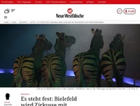 Bild zum Artikel: Bielefeld: Es steht fest: Bielefeld wird Zirkusse mit Wildtieren nicht mehr empfangen