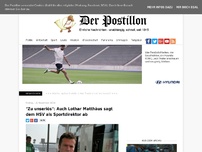 Bild zum Artikel: 'Zu unseriös': Auch Lothar Matthäus sagt dem HSV als Sportdirektor ab