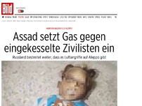 Bild zum Artikel: Horror-Bilder aus Aleppo - Assad setzt Gift-Gas gegen eingekesselte Zivilisten ein