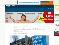 Bild zum Artikel: 'Volksvertreter zu Freiwild': Linker Angreifer prügelt AfD-Politiker ins Krankenhaus