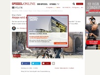 Bild zum Artikel: Krieg in Syrien: Aleppo wird ausgelöscht - und die Welt schaut zu