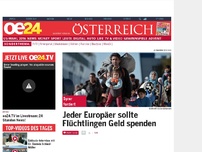 Bild zum Artikel: Jeder Europäer sollte Flüchtlingen Geld spenden