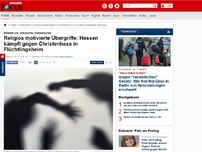 Bild zum Artikel: Meldebuch, Infopoints, Dolmetscher - Religiös motivierte Übergriffe: Hessen kämpft gegen Christenhass in Flüchtlingsheim