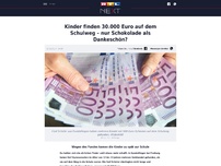 Bild zum Artikel: Kinder finden 30.000 Euro auf dem Schulweg – nur Schokolade als Dankeschön?