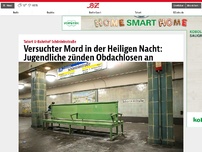 Bild zum Artikel: Versuchter Mord in der Heiligen Nacht: Männer zünden Obdachlosen an