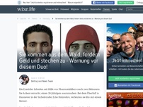 Bild zum Artikel: Sie kommen aus dem Wald, fordern Geld und stechen zu - Warnung vor diesem Duo!