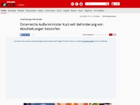 Bild zum Artikel: Entwicklungshilfe kürzen - Österreichs Außenminister Kurz will Behinderung von Abschiebungen bestrafen