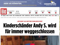 Bild zum Artikel: Prozess - Kinderschänder Andy S. wird für immer weggeschlossen