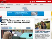 Bild zum Artikel: In Neumarkt-St. Veit - Armer Rentner sucht in Müll nach Essen - und muss dafür Geldstrafe zahlen