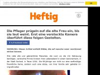 Bild zum Artikel: Die Pfleger prügeln auf die alte Frau ein, bis sie laut weint. Erst eine versteckte Kamera überführt diese feigen Gestalten.