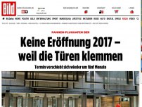 Bild zum Artikel: Pannen-Flughafen BER - Eröffnung 2017 unmöglich, weil Türen klemmen